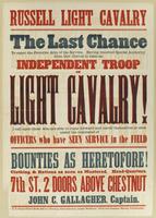 Russell Light Cavalry : The last chance to enter the favorite arm of the service. Having received special authority from Gov. Curtin to raise an independent troop of light cavalry! I call upon those who are able to come forward and enroll themselves at on