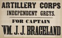 Artillery Corps Independent Greys. / For Captain W.m J.J. Braceland.