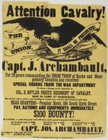 Attention cavalry! : Capt. J. Archambault, for 28 years commanding the Union Troop of Bucks and Montgomery counties, has received special orders from the War Department to form a troop to be attached to Col. R. Butler Price's regiment of cavalry, now in c