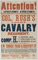 Attention! Attention! Attention! : Col. Rush's Light Cavalry Regiment, Comp. H. B. Lockwood, Captain, C. Cadwalader, 1st Lieut. W. Odenheimer, 2d Lieut. This company is now forming at N.W. corner Third & Chestnut St. Pay and rations commence at once, and 