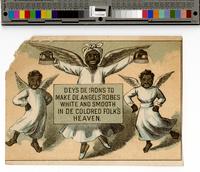 Dey's de irons to make de angels' robes white and smooth in de colored folk's heaven. [graphic].