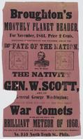 Broughton's monthly planet reader, for November, 1861. : Price 2 cents. Containing predictions on the weather, and on the fate of the nation. The nativity of Gen. W. Scott, and of General George Washington; together with remarks on the two great war comet