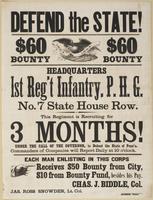 Defend the state! $60 bounty $60 bounty : Headquarters 1st Reg't Infantry, P.H.G. No. 7 State House Row. This regiment is recruiting for 3 months! Under the call of the governor, to defend the state of Penn'a. Commanders of companies will report daily at 