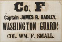 Co. F Captain James R. Hadley, Washington Guard! Col. Wm. F. Small.