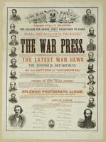 Published weekly, in Philadelphia. : Two dollars per annum, great reductions to clubs. Novel and beautiful premiums! In announcing the commencement of a new volume of The war press, it is the publisher's intention to show his appreciation of its great suc