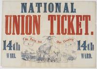 National Union ticket. 14th Ward. 14th Ward.