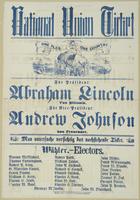 National Union ticket : Für Präsident: Abraham Lincoln von Illinois. Für Vice-Präsident: Andrew John von Tennessee. Man untersuche vorsichtig das nachstehende Ticket. Wähler.--- Electors. Morton McMichael, ...