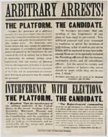 Arbitrary arrests! : The platform. ... The candidate. ... Interference with elections. The platform. ... The candidate. ...