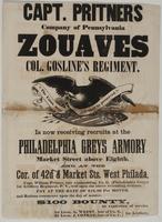 Capt. Pritners company of Pennsylvania Zouaves Col. Gosline's regiment. : Is now receiving recruits at the Philadelphia Greys Armory Market Street above Eighth. And at the cor. of 42d & Market Sts. West Philada. Capt. William Pritner, late commanding Co. 