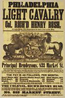 Philadelphia Light Cavalry Col. Rich'd Henry Rush, accepted by the War Department for three years or the war. : Principal rendezvous, 833 Market St. This regiment offers to active young men who desire at once to go to duty, peculiar advantages. The muster