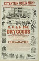Attention Union men! Secession has produced a wonderful change in the price of goods. : Great slaughter anticipated! "Watchword, give nor ask any quarters" S.C. & L. Fox are in the field with a terrible array of dry goods foreign and domestic. Notions, fa