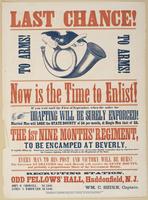 Last chance! To arms! To arms! Now is the time to enlist! : If you wait until the first of September, when the order for drafting will be surely enforced! Married men will lose the state bounty of $6 per month, & single men that of $2. The 1st nine months