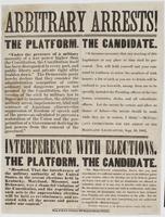 Arbitrary arrests! : The platform. ... The candidate. ... Interference with elections. The platform. ... The candidate. ...