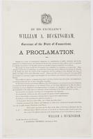 By His Excellency William A. Buckingham, Governor of the state of Connecticut, a proclamation. : Incited by a sense of constitutional obligations, by manifestations of public sentiment, and by the natural law of self-preservation, the national government 