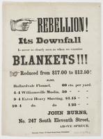 Rebellion! Its downfall is never so clearly seen as when we examine blankets!!! : Reduced from $17.00 to $12.50! Also, Ballardvale flannel, ... / John Burns, No. 247 South Eleventh Street, above Spruce.