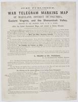 Just published. War telegram marking map of Maryland, District of Columbia, Eastern Virginia, and the Shenandoah Valley, : designed on the grandest scale, 26 by 38 inches, after the latest government maps, and printed in brown oil-color. This map gives, w