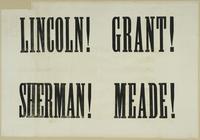 Lincoln! Grant! Sherman! Meade!