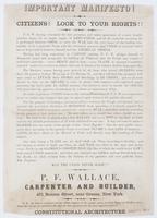 Important manifesto! Citizens! Look to your rights!! : P.F.W. having evacuated his late premises, and taken possession of a more tenable position, hopes, by an ample supply of ammunition, and all the materials necessary for a prolonged business siege, to 