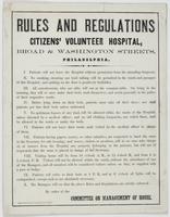 Rules and regulations Citizens' Volunteer Hospital, : Broad & Washington Streets, Philadelphia. ... / By order of the committee on management of house.
