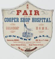 Fair for the Cooper Shop Hospital and Soldiers' Home. : At Concert Hall, commencing Monday, June 9th, at 7 o'clock, and continue during the week. Season tickets 25 cents. Single tickets 10 cents. For sale by the conductor.