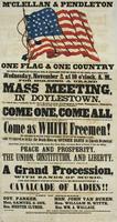 M'Clellan & Pendleton One flag & one country : The Central Democratic McClellan Club, in accordance with the wishes of the people, have fixed upon Wednesday, November 2, at 10 o'clock, A.M., for holding a grand mass meeting, in Doylestown, to which they c