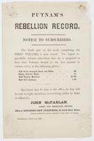 Putnam's Rebellion record. Notice to subscribers. : The sixth part of this work completing the first volume, is now issued. The agent respectfully informs subscribers that he is prepared to have their volumes bound in the best manner in various styles, ..