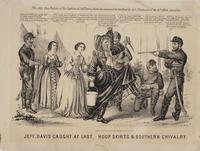 Jeff. Davis caught at last. Hoop skirts & Southern chivalry. [graphic].