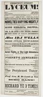 Chestnut Street Lyceum! : (Late Jones' Hotel,) 620 Chestnut St., between Sixth and Seventh. Manager Robert Edwards Director of amusements Frank Whittaker Notice--In catering for the amusement of the public, the manager deems it prudent to alter the prices