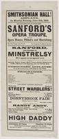 Smithsonian Hall! Ashland, on Monday evening, June 15th, 1863. : The far-famed and old established Sanford's Opera Troupe, from his opera houses, Philad'a and Harrisburg The best troupe in the world. Two companies condensed into one. Sanford, the pioneer 