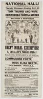 National Hall! Chester, Pa. Thursday afternoon & evening, Oct. 1, '63 : Tom Thumb and wife outdone by Commodore Foote & sister who have been received with unbounded satisfaction by the clergy, press and public, throughout the western states and South Amer