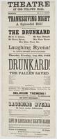 Theatre at Odd Fellows' Hall. : Manager Mr. S.C. Dubois Thanksgiving night a splendid bill! ... Thursday evening, Aug. 6, 1863 will be presented the great moral drama, entitled The drunkard! or, The fallen saved. ... To conclude with the extremely laughab