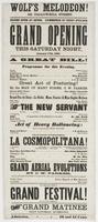 Grand opening this Saturday night, January 17th, 1863. A great bill! : Programme for this evening. ... Great act of posturing! ... The new servant ... Act of heavy ballancing: ... Grand ballet divertissement, La cosmopolitana! ... Grand aerial evolutions 