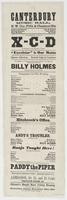 Canterbury Music Hall, N.W. cor. Fifth & Chestnut Sts : Lessee and proprietor, John H. Chilcott Business manager, John Cathcart Stage manager, Ed. Preble The management is bound to X-C-D all managers in his selection of talent. 
