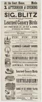 At the Court House, Media : 1 afternoon & evening only. Sig. Blitz the great magician and ventriloquist, with his learned canary birds will give his grand performances, at the above hall, on Thursday, June 4, 1863, afternoon and evening. Afternoon perform