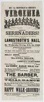 Ho! For Hoffman & Smith's Virginia Troupe of Serenaders! : The most competent actors that have ever appeared, will perform at Langstroth's Hall, Germantown, on Wednesday eve'ng, Feb. 1st, 1865 Programme. Part first. Full band, with laughable jokes and com