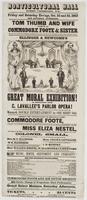 Horticultural Hall West Chester, Pa. Friday and Saturday eve'ngs, Oct. 2d and 3d, 1863 and Saturday afternoon. : Tom Thumb and wife outdone by Commodore Foote & sister who have been received with unbounded satisfaction by the clergy, press and public, thr
