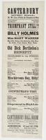 Canterbury Music Hall, N.W. cor. Fifth & Chestnut Sts : Business manager, John Cathcart Stage manager, Ed. Preble Triumphant still!! Continued success of the great comic singer and Philadelphia favorite, Billy Holmes The charming danseuse and vocalist, Mi