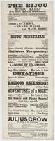 The Bijou Music Hall! No. 607 Arch Street, next door below the theatre. The people's favorite place of amusement. : Harry Enochs, sole proprietor Billy Boyd, stage manager J. Nosher, musical director Andrew Enochs, ticket agent Officer, A. Lake First week