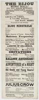 The Bijou Music Hall! No. 607 Arch Street, next door below the theatre. The people's favorite place of amusement. : Harry Enochs, sole proprietor Billy Boyd, stage manager J. Nosher, musical director Andrew Enochs, ticket agent Officer, A. Lake First week