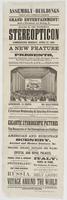 Assembly Buildings Tenth and Chestnut Streets. Grand entertainment! and a premium for seeing it! : Return of the wonderful stereopticon commencing Monday, April 27, 1863. A new feature each evening, will be presented to the audience, gratis, a number of b