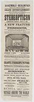 Assembly Buildings Tenth and Chestnut Streets. Grand entertainment! and a premium for seeing it! : Return of the wonderful stereopticon commencing Monday, April 27, 1863. A new feature each evening, will be presented to the audience, gratis, a number of b