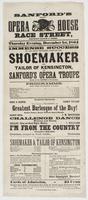 Sanford's new Opera House Race Street, between Second & Third. : Thursday evening, December 1st, 1864 Immense success of the great pantomime, entitled The shoemaker and tailor of Kensington, by Sanford's Opera Troupe rivals of the Ravels in pantomime. Pro