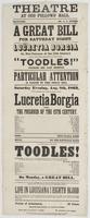 Theatre at Odd Fellows' Hall. : Manager Mr. S.C. Dubois A great bill for Saturday night. ... Saturday evening, Aug. 8th, 1863, will be performed the celebrated drama, entitled Lucretia Borgia or, The poisoner of the 15th century. ... To conclude with The 