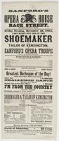 Sanford's new Opera House Race Street, between Second & Third. : Friday evening, December 2d, 1864, last night but one of The shoemaker and tailor of Kensington, by Sanford's Opera Troupe rivals of the Ravels in pantomime. Programme. ... The exempts!--the