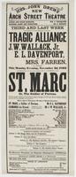 Third and last week of the immensely successful engagement of the great tragic alliance : J.W. Wallack, Jr. E.L. Davenport, and Mrs. Farren, all appearing this Monday evening, November 2d, 1863 in the beautiful play, in 5 acts, written expressly for Mr. E
