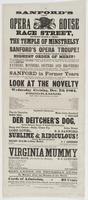 Sanford's new Opera House Race Street, between Second & Third, : the temple of minstrelsy in which are given chaste and drawing-room amusements, by Sanford's Opera Troupe! comprising a combination of vocalists, musicians, comedians & artists of the highes