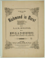 Richmond is ours! Words and music by A.J.H. Dganne; music by Mrs. E.A. Parkhurst.