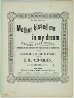 Mother kissed me in my dream: ballad; words by Geo. Cooper; music by J.R. Thomas.
