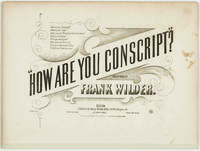 How are you conscript? / words & music by Frank Wilder.