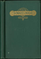 On nurses and nursing : with especial reference to the management of sick women